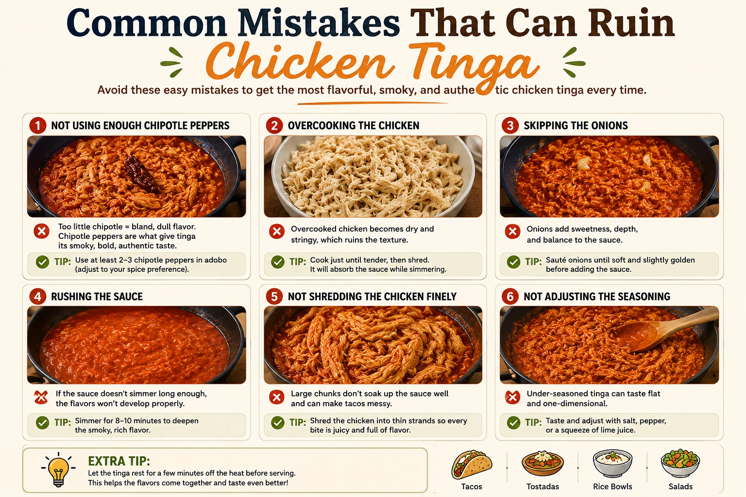 Common mistakes that can ruin chicken tinga including overcooking chicken, skipping onions, using too little chipotle, and not simmering the sauce long enough.